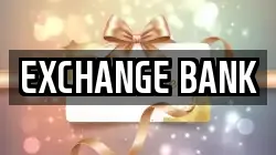 EXCHANGE BANK